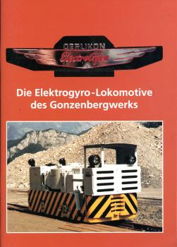 Die Elektrogyro Lokomotive des Gonzenbergwerks