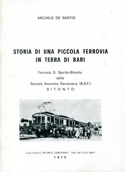 Storia di una Piccola Ferrovia in Terra di Bari Spirito – Bitonto