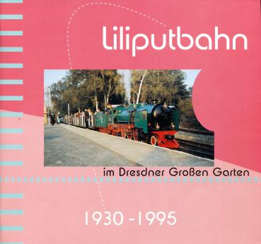 Liliputbahn im Dresdner Großen Garten 1930 – 1995