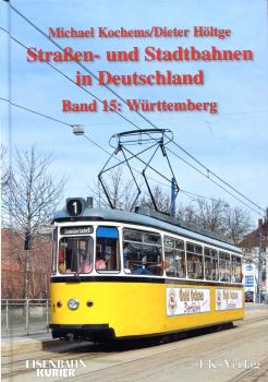 Straßen- und Stadtbahnen in Deutschland Band 15 Württemberg