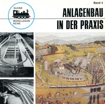 Kleine Modellbahnreihe Band 4 Anlagenbau in der Praxis