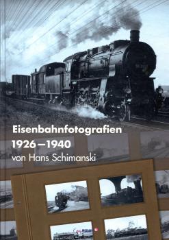 Eisenbahnfotografien 1926 – 1940 von Hans Schimanski