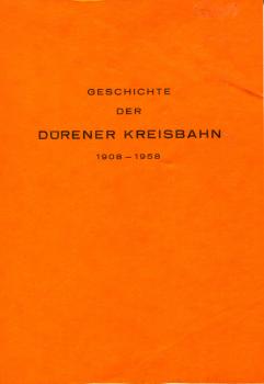 Geschichte der Dürener Kreisbahn 1908 – 1958