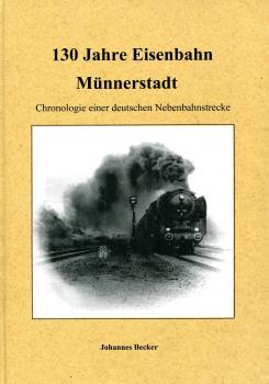 130 Jahre Eisenbahn in Münnerstadt