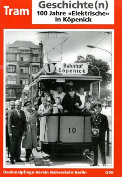 Tram Geschichte (n) 100 Jahre elektrische in Köpenick