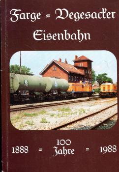 Farge – Vegesacker Eisenbahn 1888 – 1988