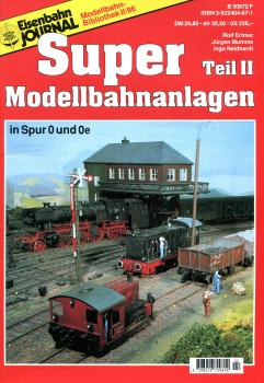 Super Modellbahnanlagen Teil II in Spur 0 und 0e