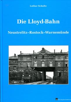 Die Lloyd-Bahn Neustrelitz – Rostock – Warnemünde