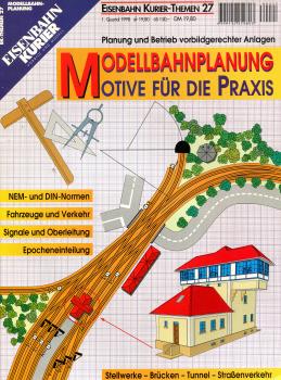 Modellbahnplanung Motive für die Praxis EK Themen 27