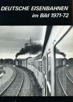Deutsche Eisenbahnen im Bild 1971 – 1972