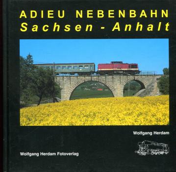 Adieu Nebenbahn Sachsen-Anhalt