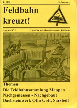 Feldbahn Kreuzt ! No. 9 Meppen, Dachsteinwerk Gott – Sarstedt