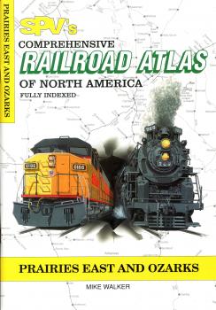 Railroad Atlas of North America Prairies East and Ozarks