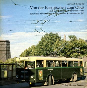 Von der elektrischen zum Obus Straßenbahn Herne