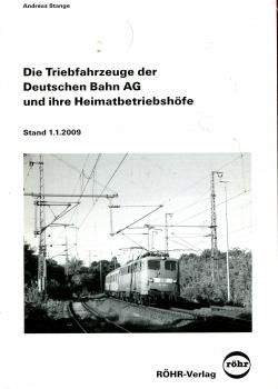 Die Triebfahrzeuge der Deutschen Bahn AG und ihre Heimatbetriebshöfe 2009