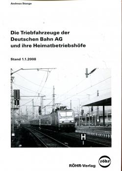 Die Triebfahrzeuge der Deutschen Bahn AG und ihre Heimatbetriebshöfe 2008