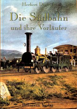 Die Südbahn und ihre Vorläufer