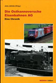 Die Osthannoversche Eisenbahn AG Eine Chronik