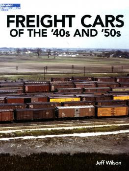 Freight Cars of the 40s and 50s