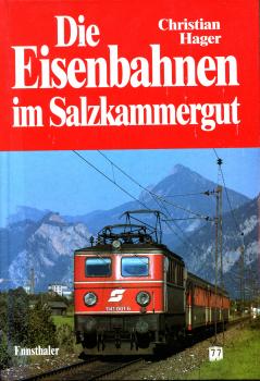 Die Eisenbahnen im Salzkammergut