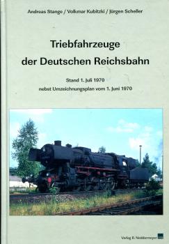 Triebfahrzeuge der Deutschen Reichsbahn Stand 1. Juli 1970 mit Umzeichnungsplan