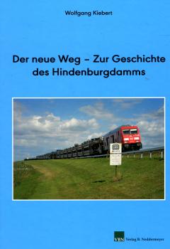 Der neue Weg - Zur Geschichte des Hindenburgdamms