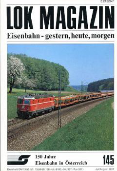 Lok Magazin Heft 145, 07 / 1987 150 Jahre Eisenbahn in Österreich