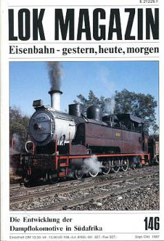 Lok Magazin Heft 146, 09 / 1987 Entwicklung der Dampflokomotive in Südafrika, u.a.