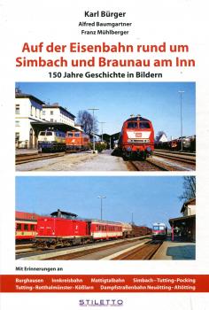 Blickpunkte am Schienenstrang - Wie die Eisenbahn wurde wie sie ist – in Bayern und auch anderswo