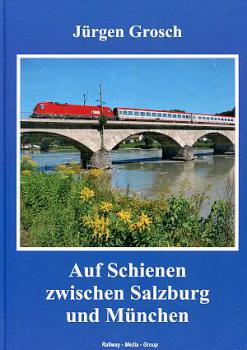 Auf Schienen zwischen Salzburg und München