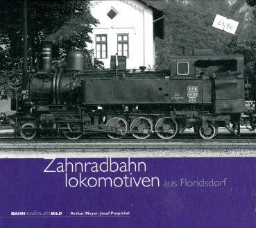 Zahnradbahnlokomotiven aus Floridsdorf