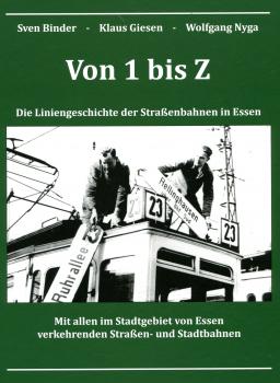 Von 1 bis Z – Die Liniengeschichte der Straßenbahnen in Essen