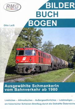 Ausgewählte Schmankerln vom Bahnverkehr ab 1980