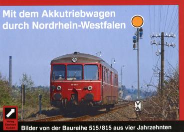 Mit dem Akkutriebwagen durch Nordrhein-Westfalen. Bilder von der Baureihe 515/815 aus vier Jahrzehnten.