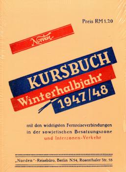 Kursbuch der sowjetischen Besatzungszone - Winterhalbjahr 1947/48 (Reprint)