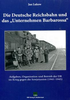 Die Deutsche Reichsbahn und das Unternehmen Barbarossa