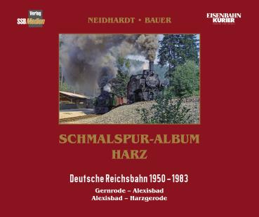 Schmalspur-Album Harz DR 1950 – 1983 Gernrode Alexisbad Harzgerode – Band 1