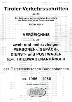 Tiroler Verkehrsschriften Band 8 – Verzeichnis der zwei- und mehrachsigen Personen-, Gepäck-, Dienst- und Postwagen der Österreichischen Bundesbahnen 1956 – 1986