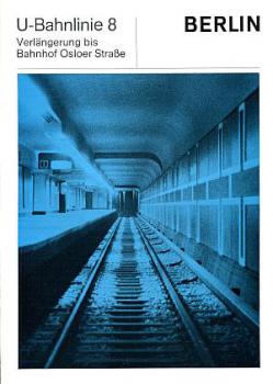 U-Bahnlinie 8 Osloer Straße Eröffnung 1977