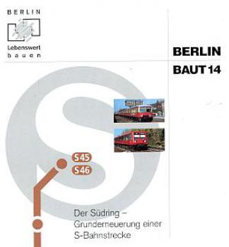 Berlin Baut 14, Südring, Grunderneuerung