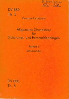 DV 880 Th. 5 Sicherungs u. Fernmeldeanlagen Schmierstoffe