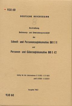 DV 930 60 Beschreibung, Bedienungs- und Unterhaltungsvorschrift der Lokomotiven  BR E 11 und BR E 42