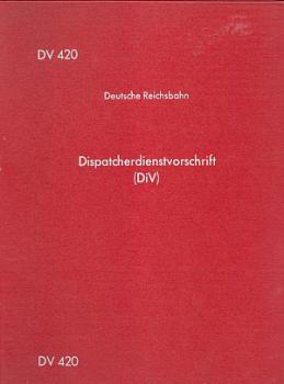 DV 420 Dispatcherdienstvorschrift DR