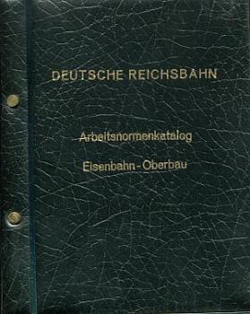 Arbeitsnormenkatalog Eisenbahn Oberbau DR