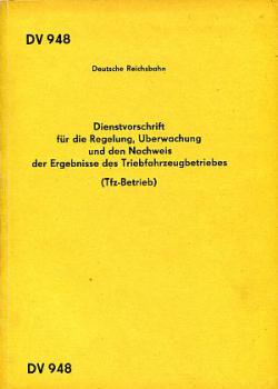 DV 948 Reglung Überwachung und Nachweis der Ergebnisse des Triebfahrzeugbetriebes