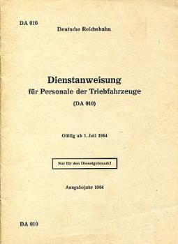 DA 010 Dienstanweisung für Personale der Triebfahrzeuge DR