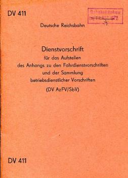 DV 411 DV AzFV / SbV 1972 DR Aufstellen Anhang Fahrdienstvorschr