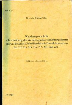 DS 971/2 Wendezugvorschrift Brown Boveri Cie BR 211 212 213 215