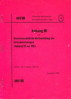 DV 407 III Anhang zur Ermittlung der Betriebsleistungen RBD Halle 1983 DR