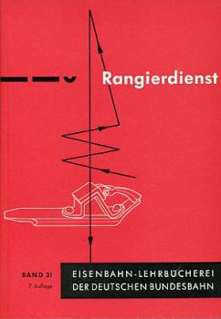 Rangierdienst DB Lehrbuch Band 31, 1965